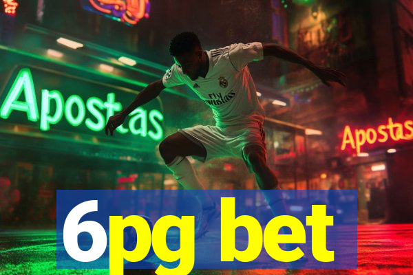6pg bet